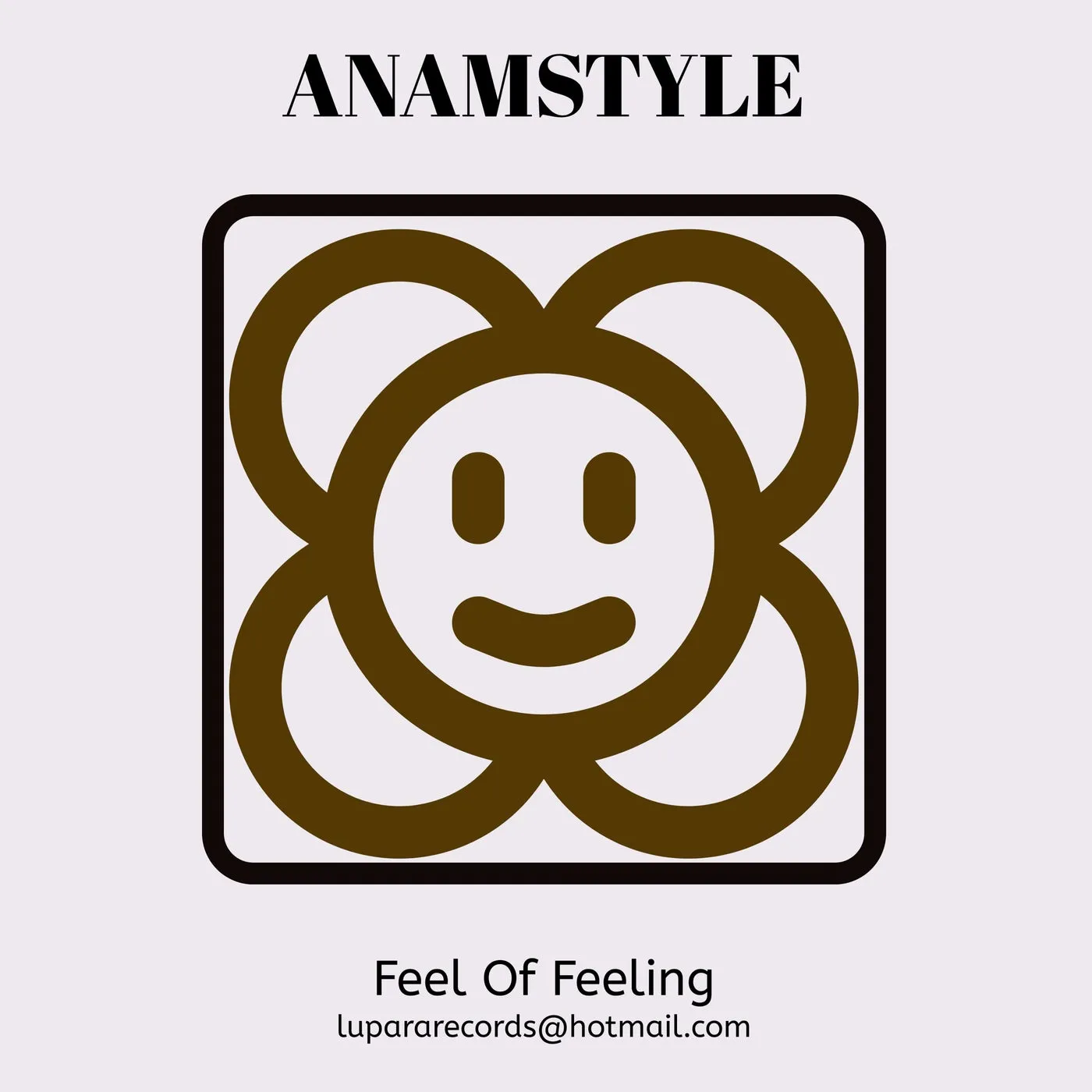 AnAmStyle - Feel Of Feeling [Lupara Records]
