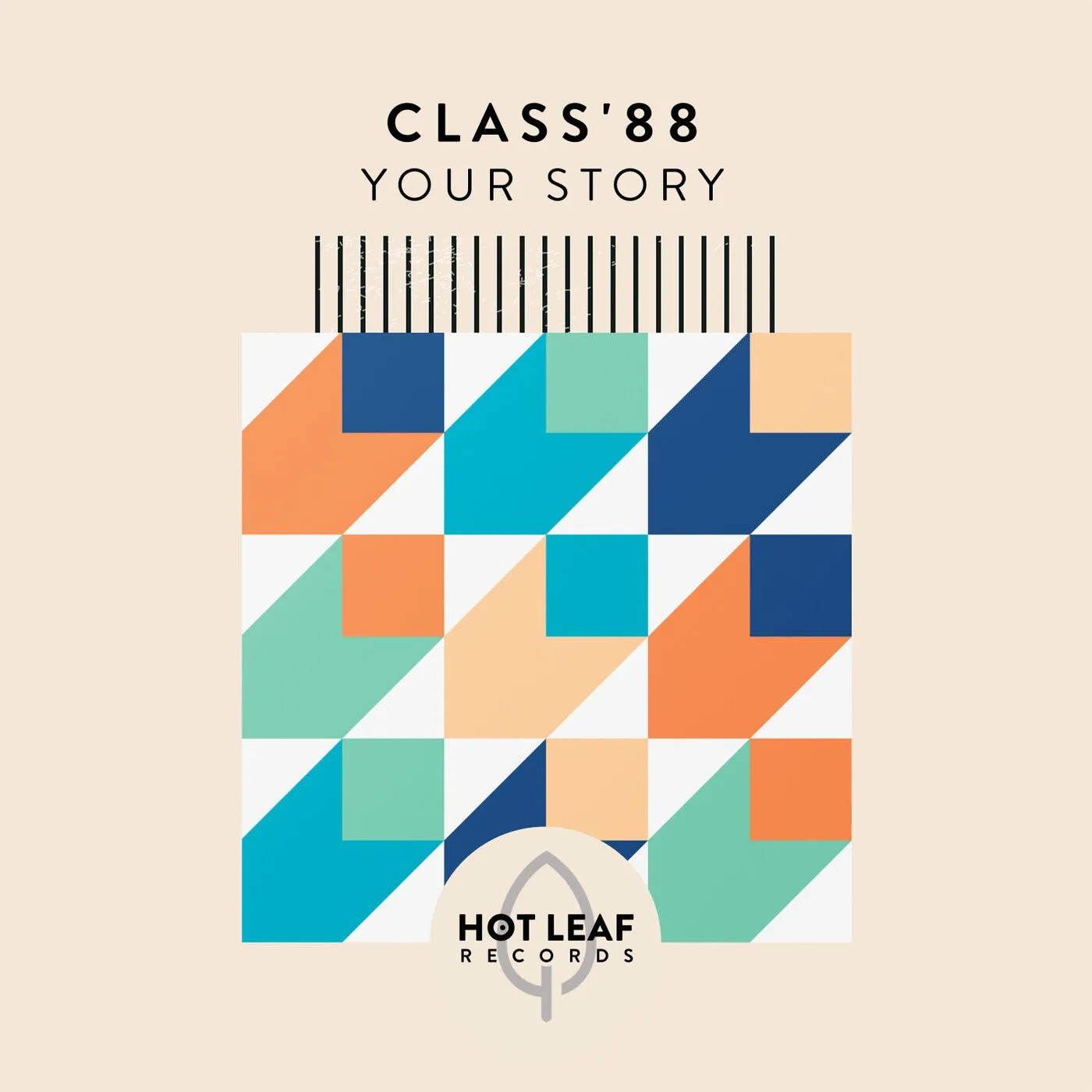 CLASS'88 - Your Story [Hot Leaf Records]