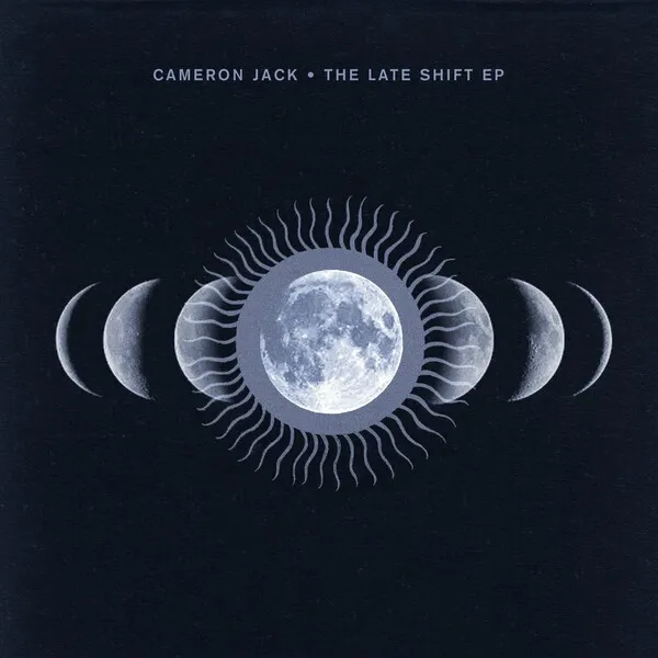 Cameron Jack - The Late Shift EP [Crosstown Rebels]