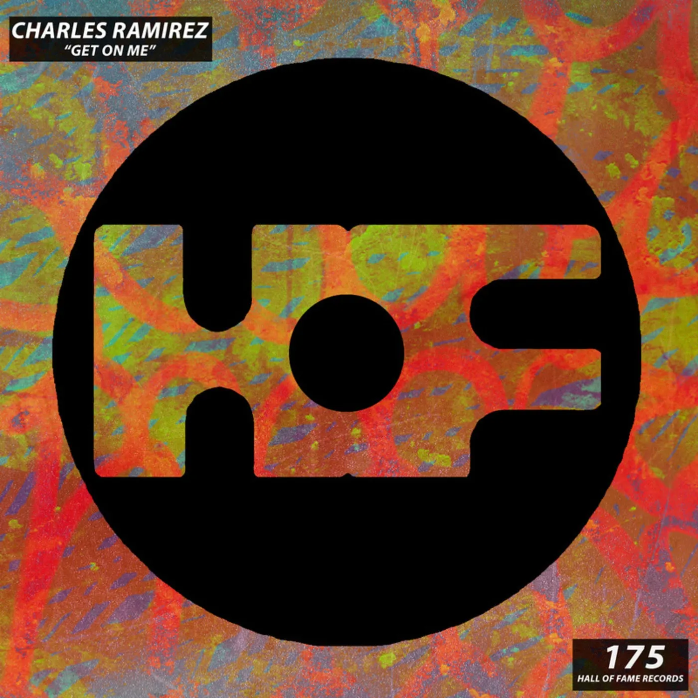 Charles Ramirez - Get On Me (Extended Mix) [Hall Of Fame Records]