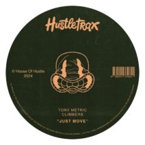 Climbers, Tony Metric - Just Move [Hustletrax]
