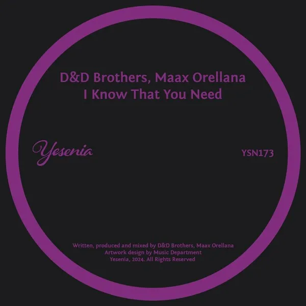 D&D BROTHERS, Maax Orellana - I Know That You Need [Yesenia]