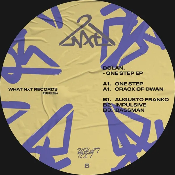 Dolan - Step One EP [What NxT]