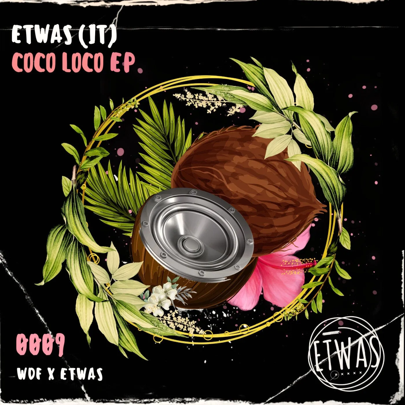 Etwas (IT) - Coco Loco EP [WEDONTFIT x ETWAS]