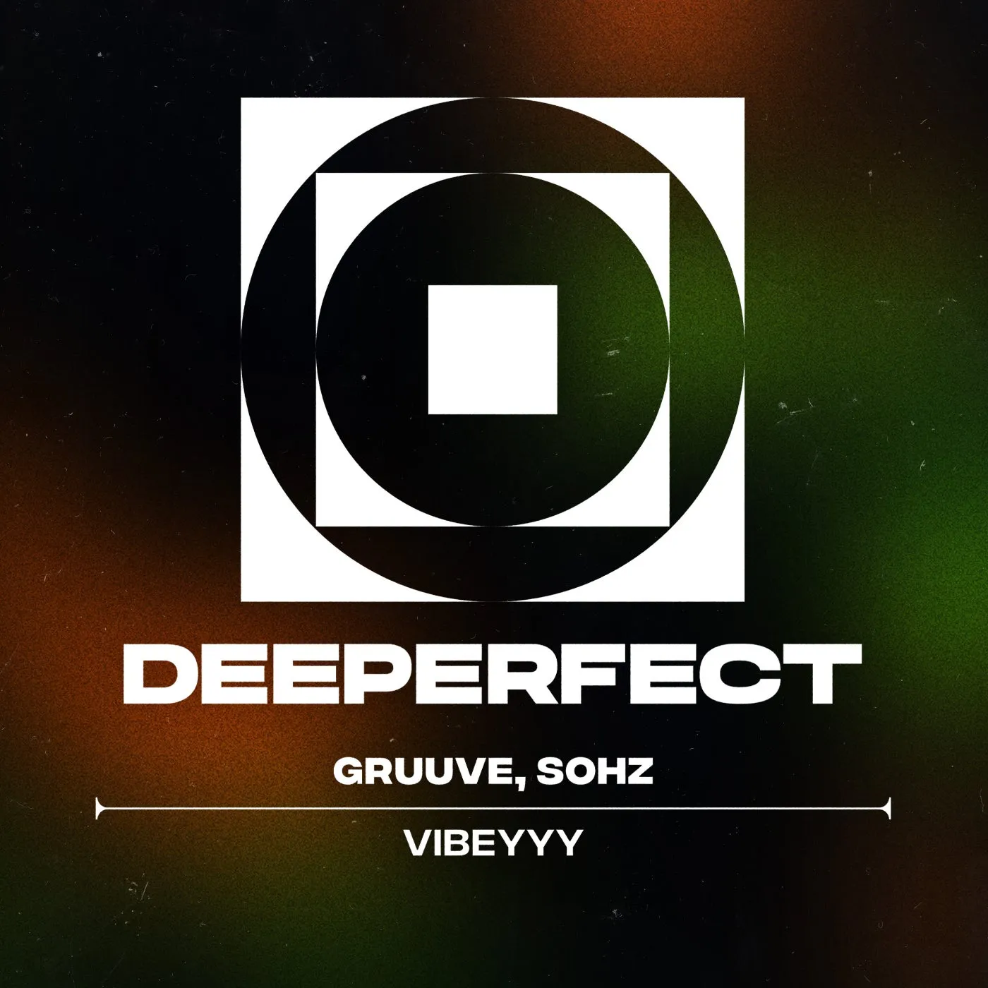 Gruuve, Sohz - Vibeyyy [Deeperfect]