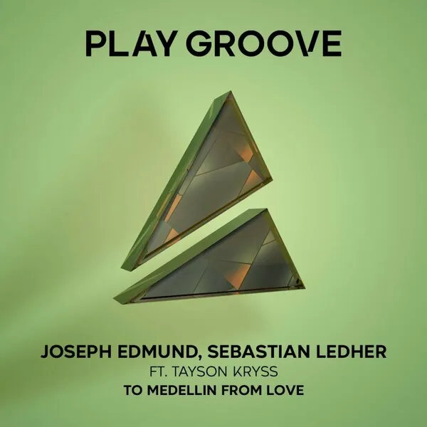 Joseph Edmund, Sebastian Ledher - To Medellín From Love [Play Groove Recordings]