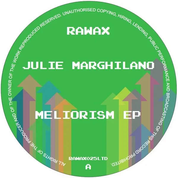 Julie Marghilano - Melorism EP [Rawax]
