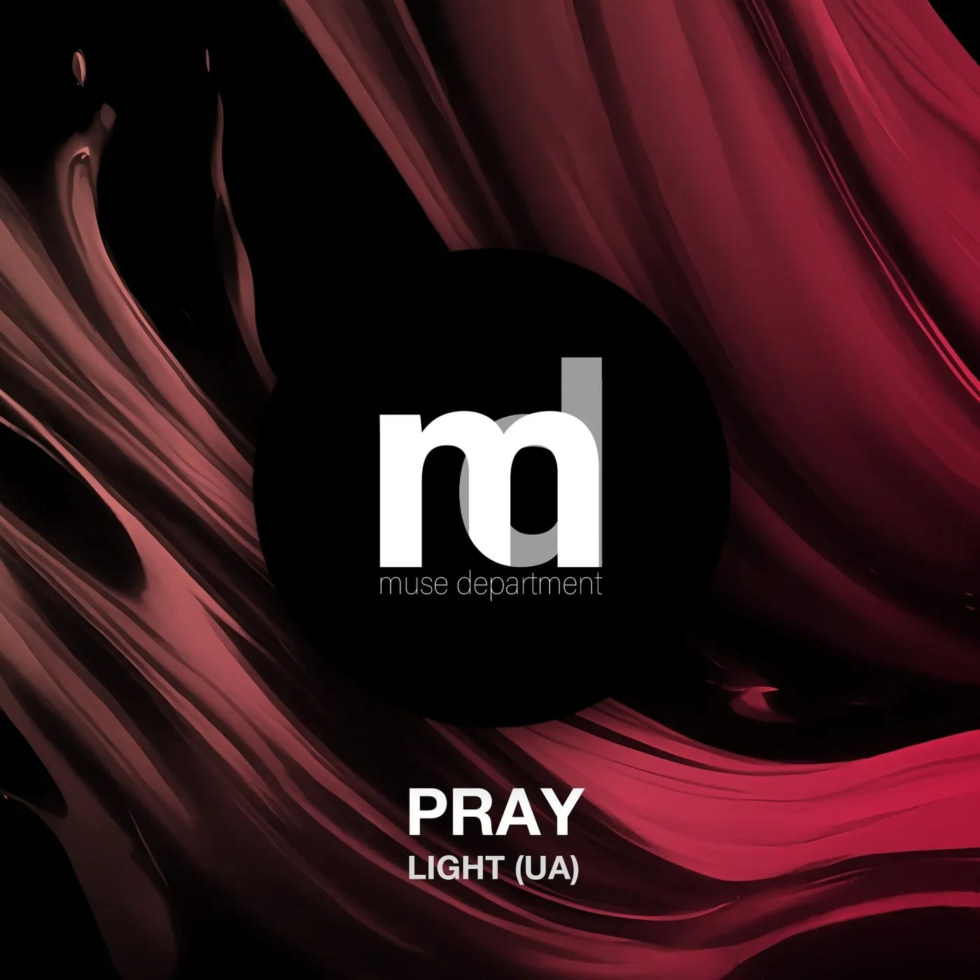 Light (UA) - Pray [Muse Department]