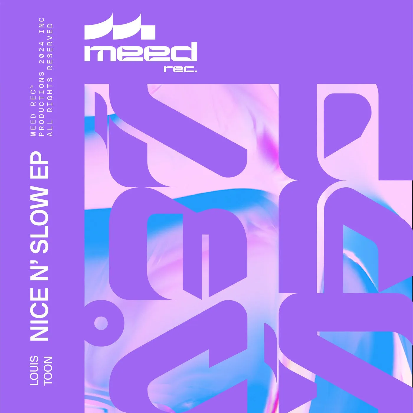 Louis Toon – Nice N’ Slow EP