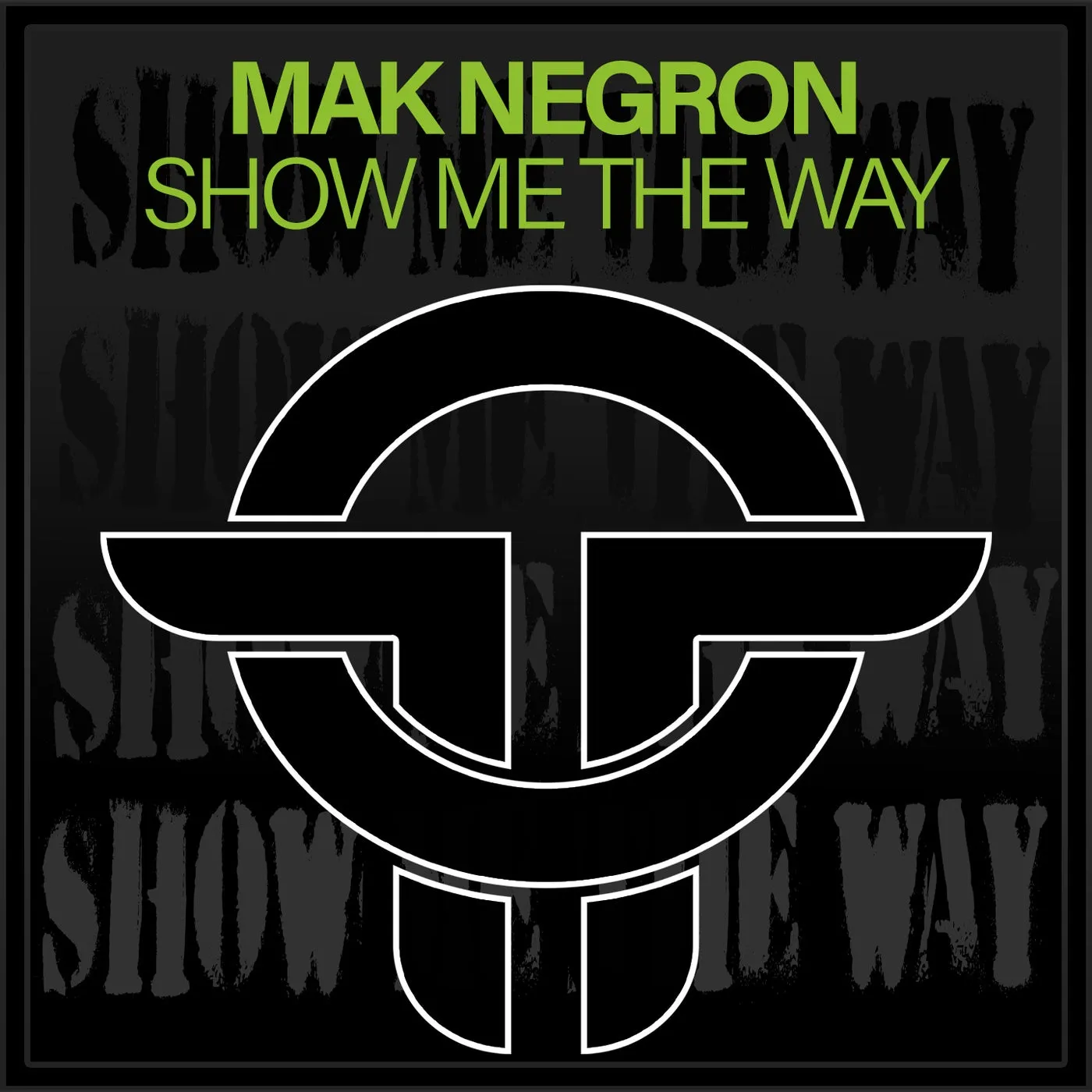 Mak Negron - Show Me The Way [Twists Of Time]