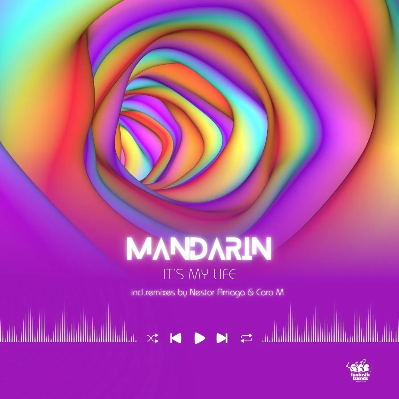 Mandarin - It's my life [Fantastic Friends Recordings]