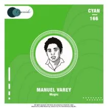 Manuel Varey - Magic [Cyanide]