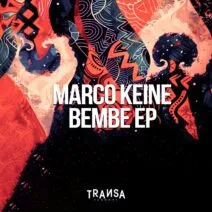Marco Keine – Bembe EP