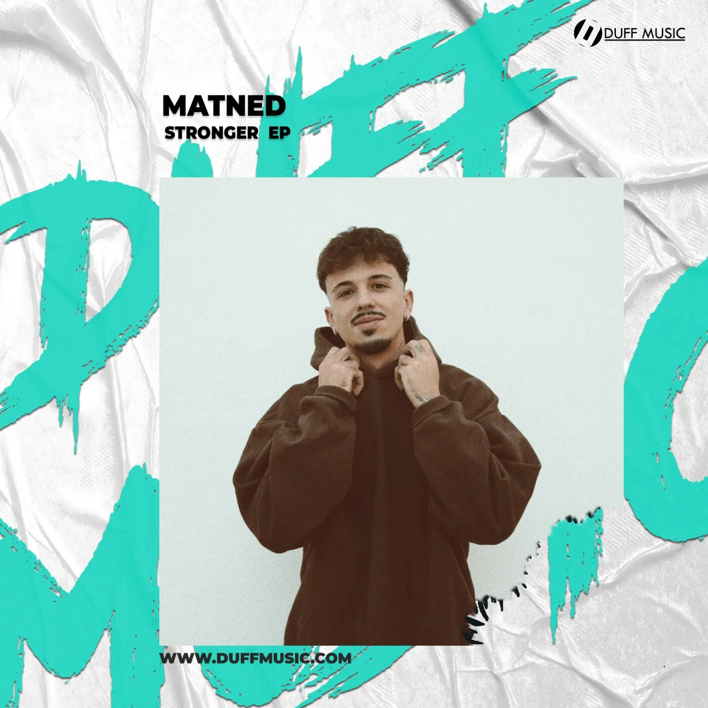 Matned - Stronger EP [Duff Music]