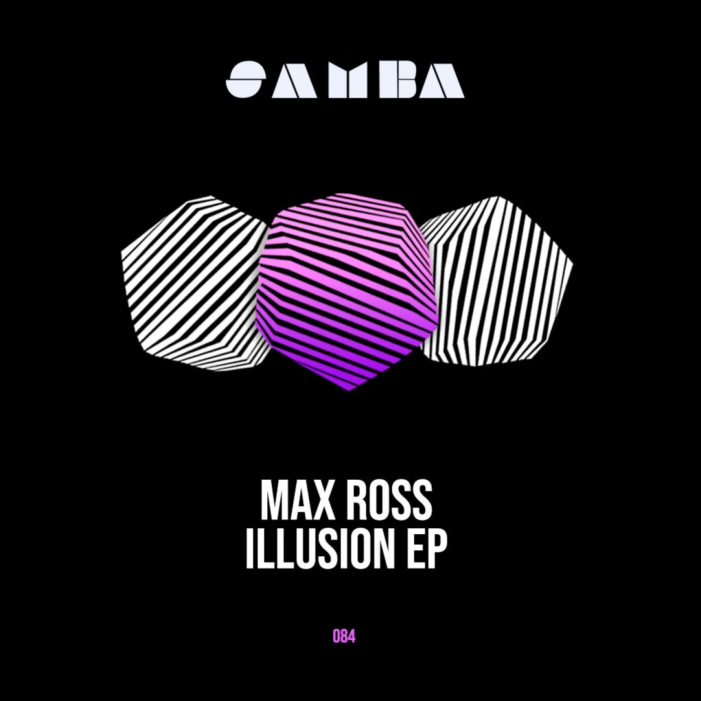 Max Ross - Illusion EP [SAMBA]