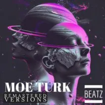 Moe Turk - Remastered Versions [BEATZ]