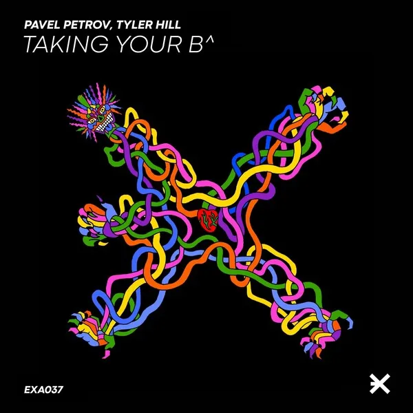 Pavel Petrov, Tyler Hill - Taking Your B [EXE AUDIO]