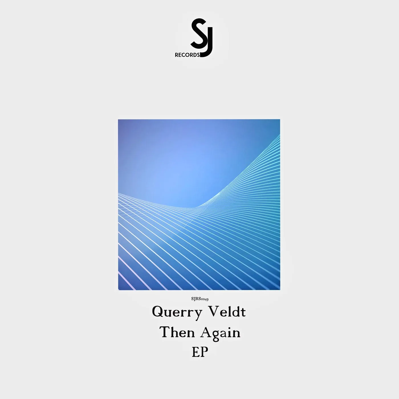 Querry Veldt - Then Again EP [Secret Jams Records]