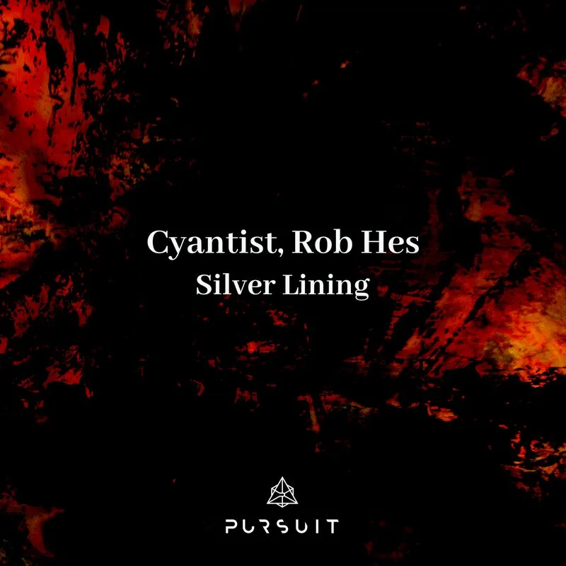 Rob Hes, Cyantist - Silver Lining [Pursuit]