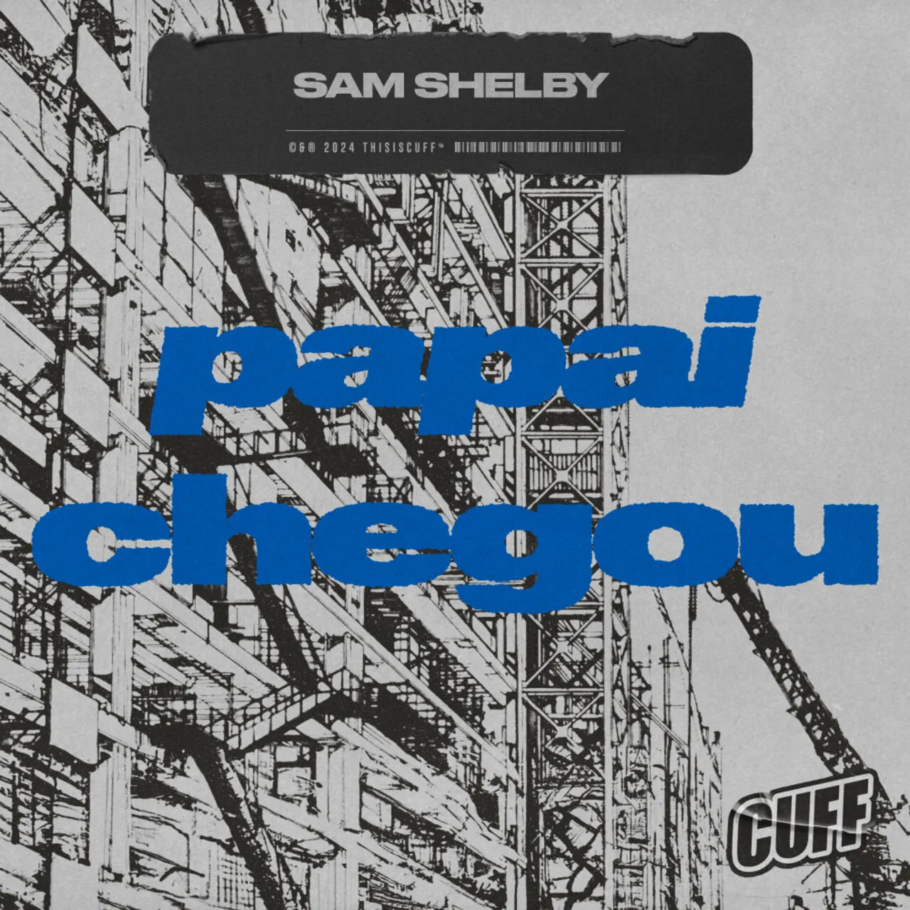 Sam Shelby - Papai Chegou [CUFF]