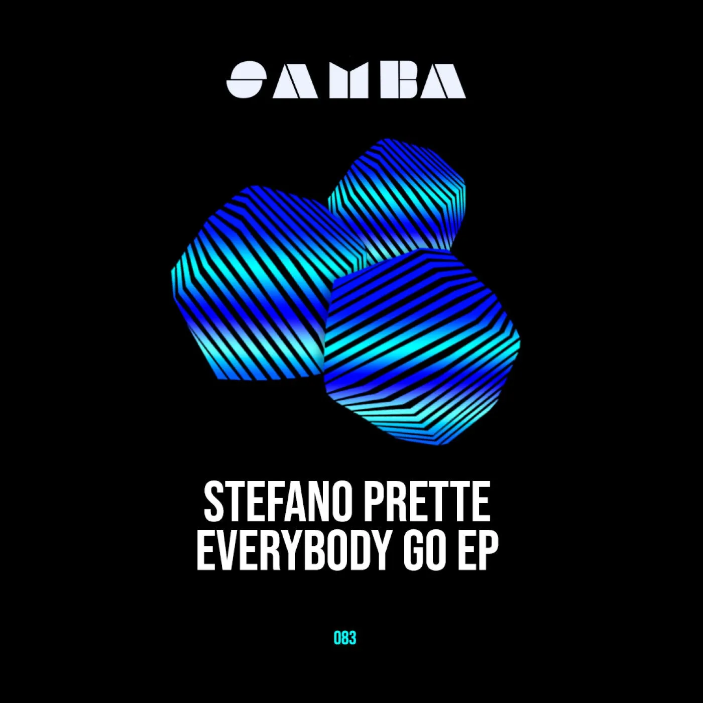 Stefano Prette - Everybody go EP [SAMBA]