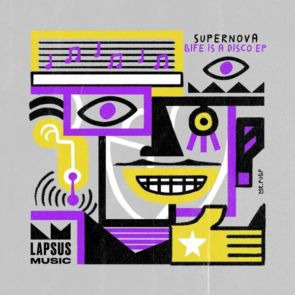 Supernova - Life Is a Disco EP [Lapsus Music]