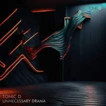 Tonic D - Unnecessary Drama [Tonic D Records]