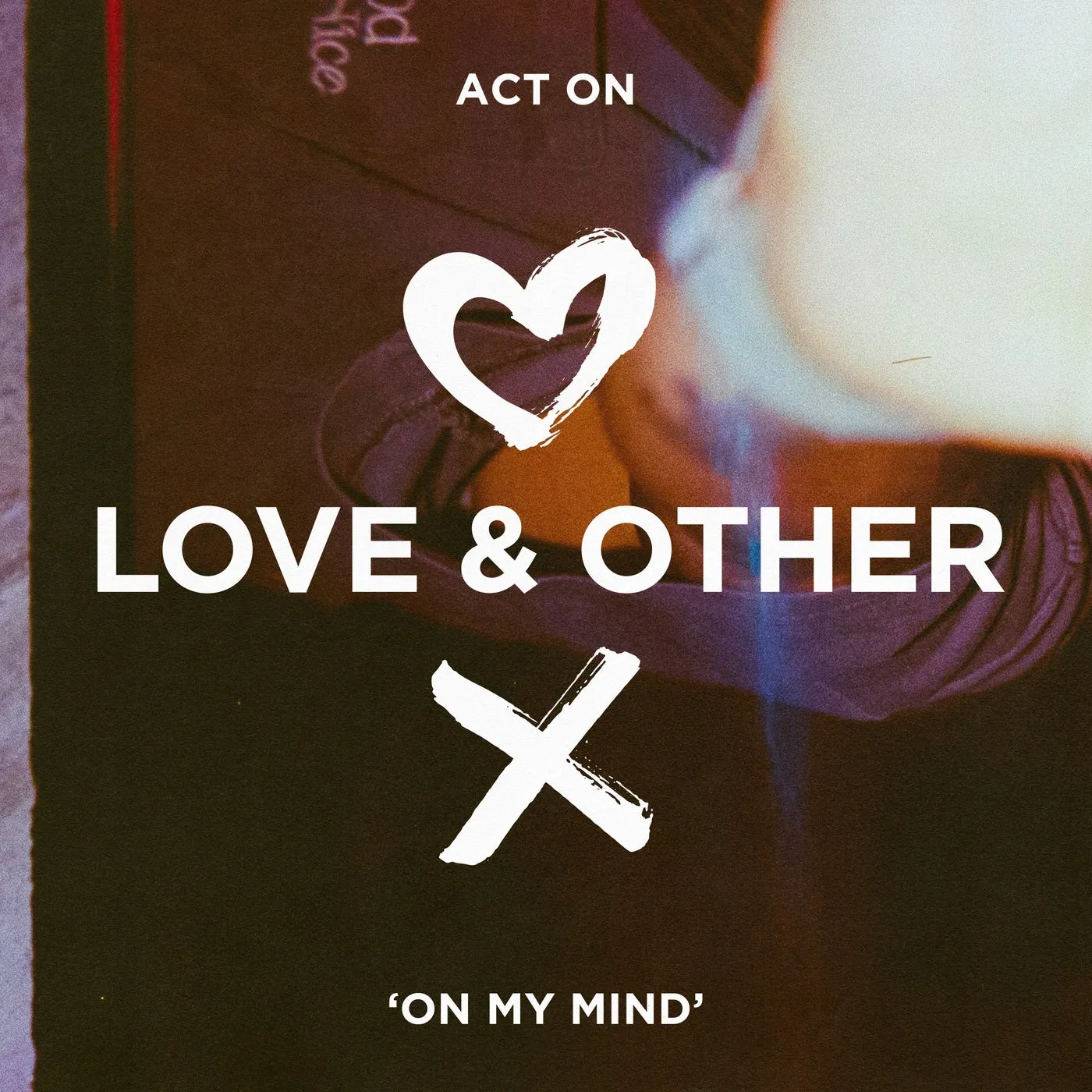 ACT ON - On My Mind [Love & Other]
