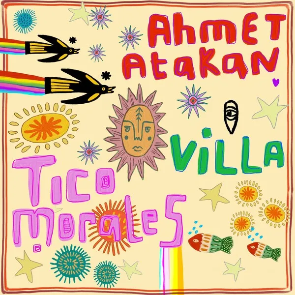Ahmet Atakan, Tico Morales – Villa