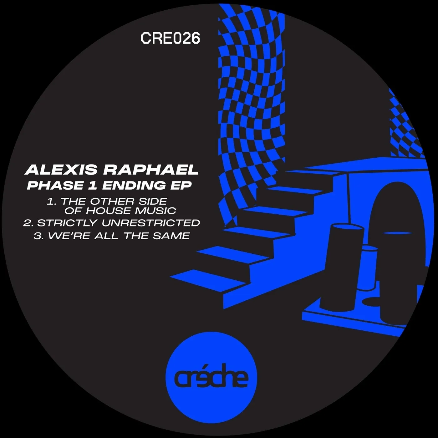 Alexis Raphael - Phase 1 Ending [Creche Records]