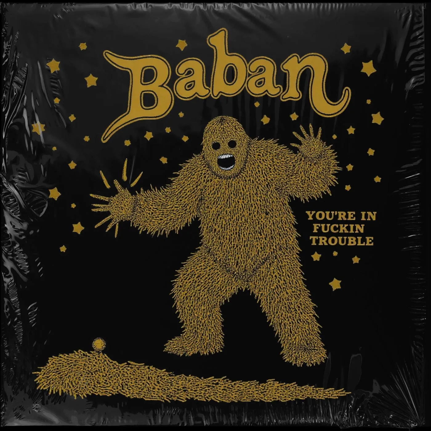 Baban – Your In Fuckin Trouble