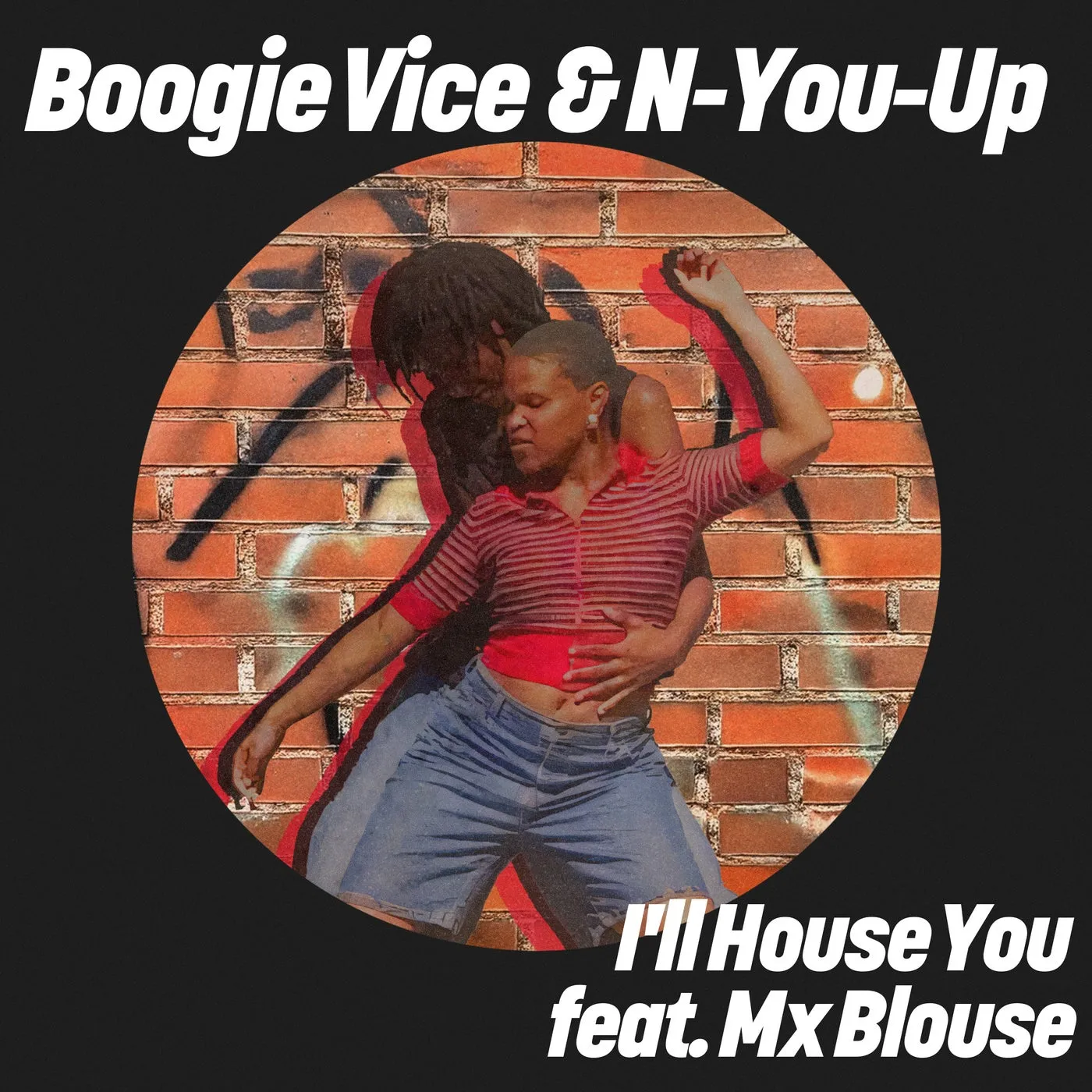 Boogie Vice, N-You-Up, Mx Blouse - I'll House You [Get Physical Music]