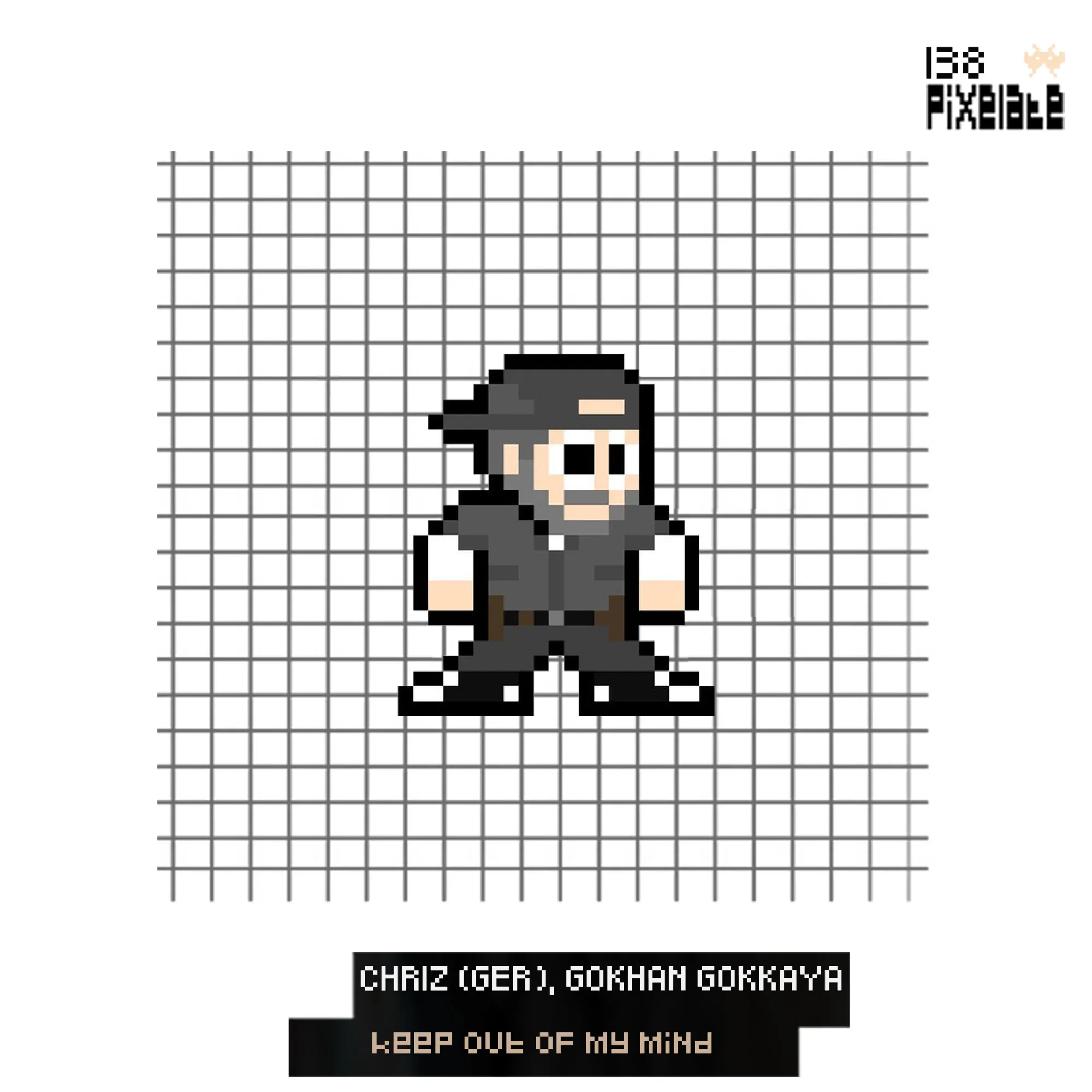CHRIZ (GER), Gokhan Gokkaya - Keep Out Of My Mind [PIXELATE]