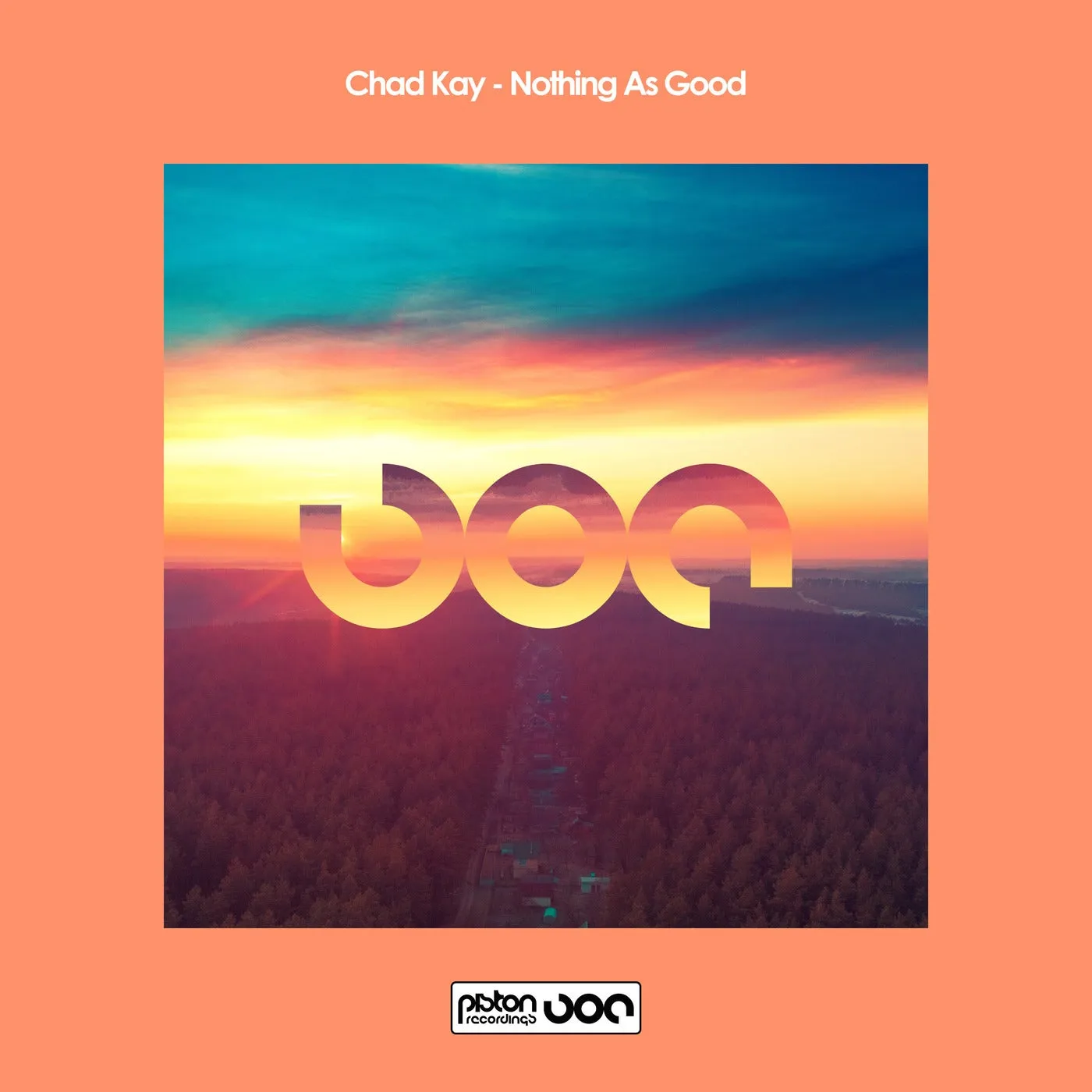 Chad Kay - Nothing As Good [Piston Recordings]