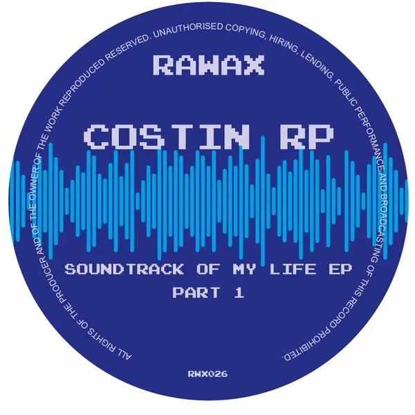 Costin Rp - Soundtrack Of My Life Part 1 [Rawax]