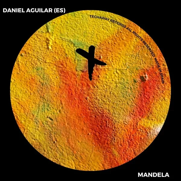 Daniel Aguilar (ES) - Mandela [Techaway Records]