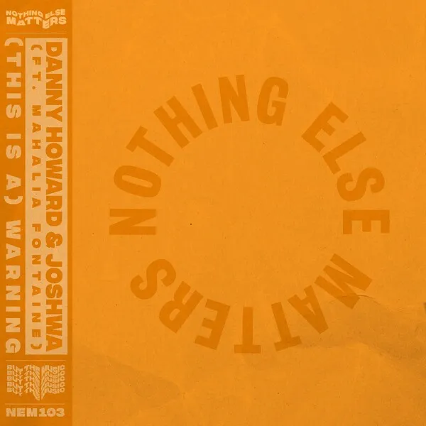 Danny Howard, Joshwa - (This Is A) Warning [Nothing Else Matters]