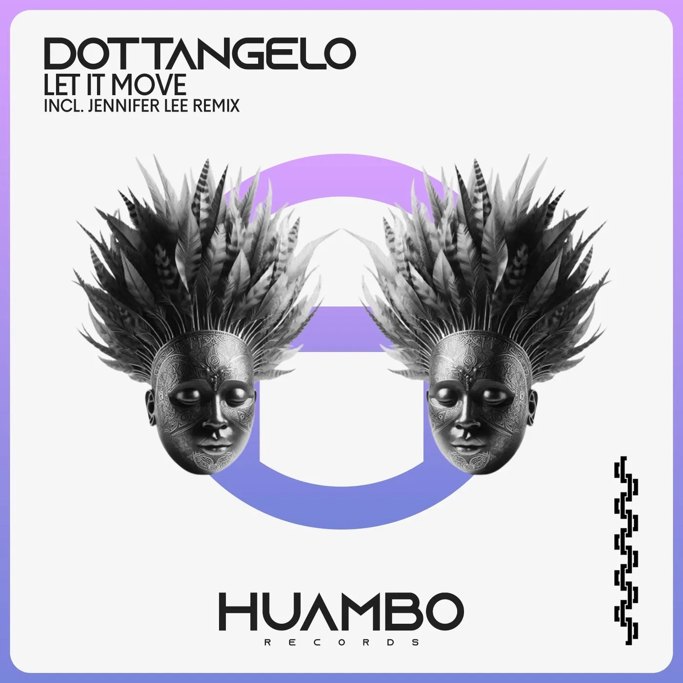 Dottangelo - Let It Move [Huambo Records]