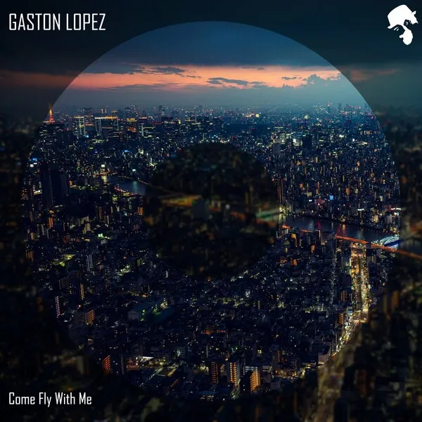 Gaston Lopez - Come Fly With Me [GNTLMN]