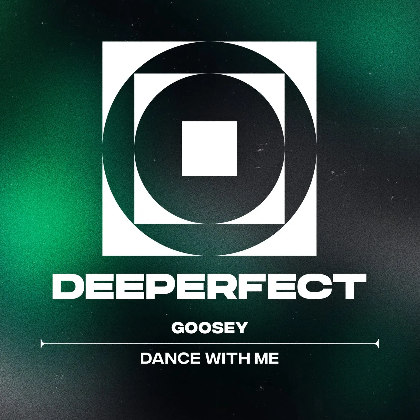 Goosey - Dance With Me [Deeperfect]