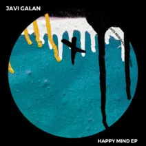 Javi Galan - Happy Mind EP [Techaway Records]