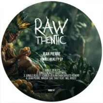 Jean Pierre - Jungle Reality EP [RAWthentic Music]