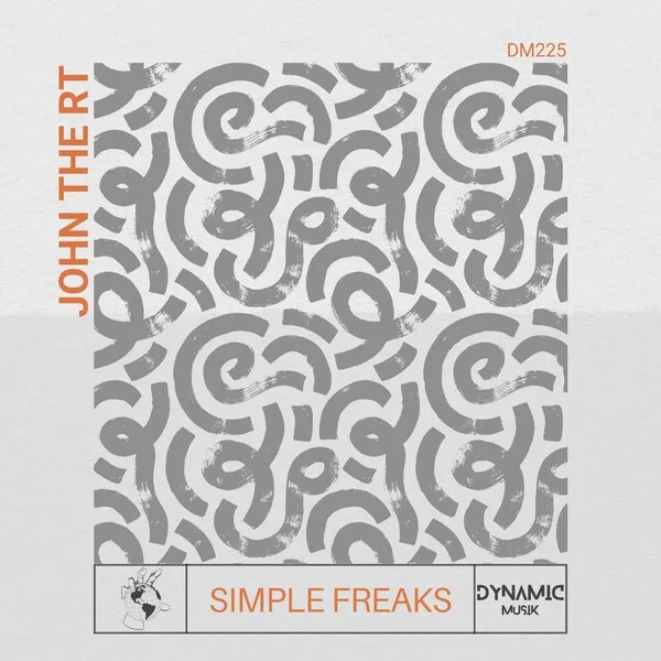 John The RT - Simple Freaks [Dynamic Musik]