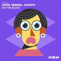 Juanito, Angel Heredia - ON THE BLOCK [KoBBoK]