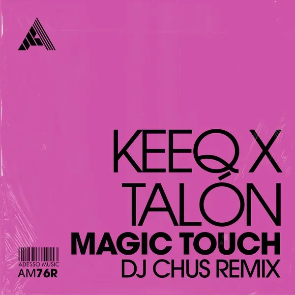 KeeQ, Talon - Magic Touch (DJ Chus Remix) [Adesso Music]