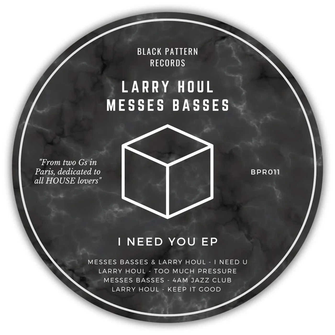 Larry Houl, Messes Basses - I Need You - EP [Black Pattern Records]