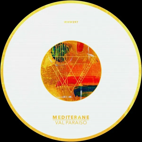 MEDITERANE - Val Paraiso [Whoyostro White]