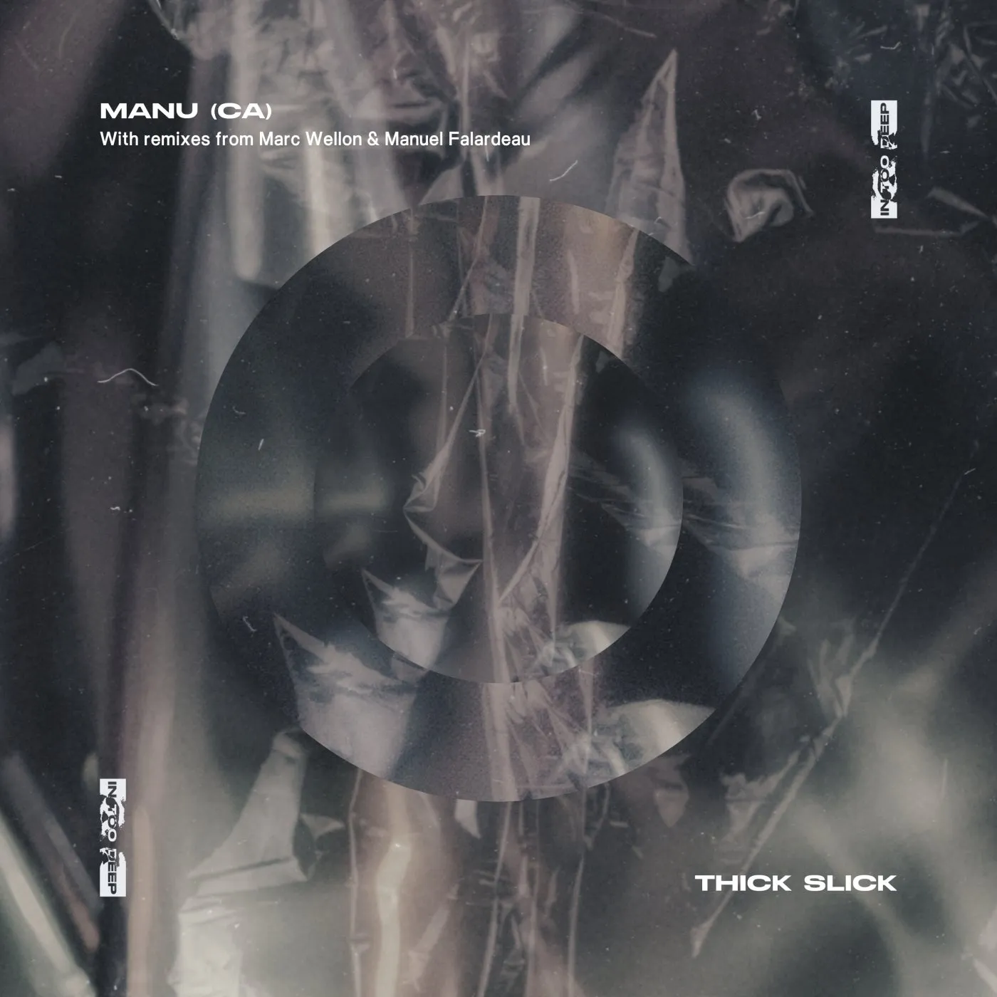 Manu (CA) - Thick Slick [In Too Deep]