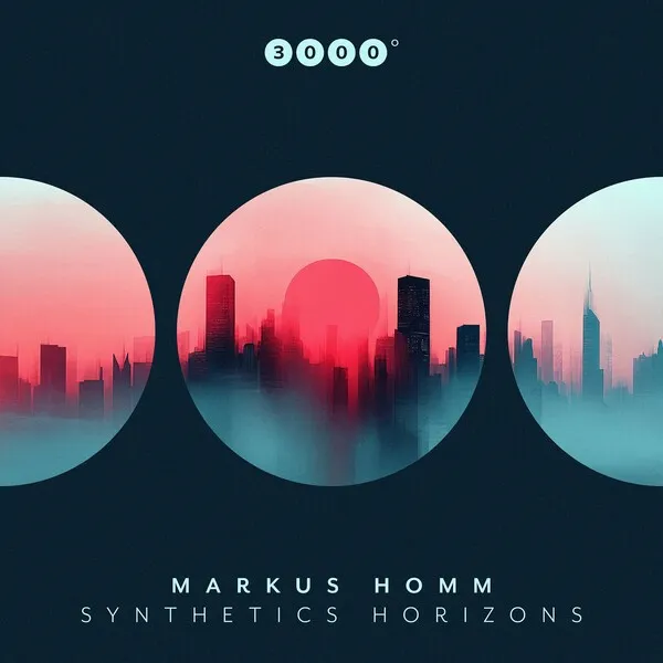 Markus Homm - Synthetic Horizons [3000 Grad Records]