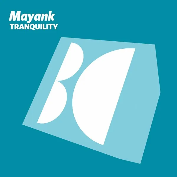 Mayank – Tranquility